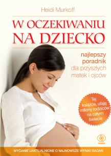 W oczekiwaniu na dziecko w.8/2022 zmienione. Autor: Heidi Murkoff, Magdalena Hermanowska. Multiszop.pl Okładka książki W oczekiwaniu na dziecko w.8/2022 zmienione