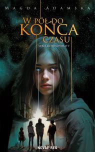 Okładka książki W pół do końca czasu