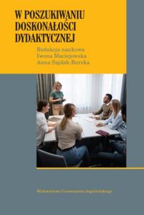 W poszukiwaniu doskonałości dydaktycznej. Autor: Opracowanie zbiorowe. Multiszop.pl Okładka książki W poszukiwaniu doskonałości dydaktycznej