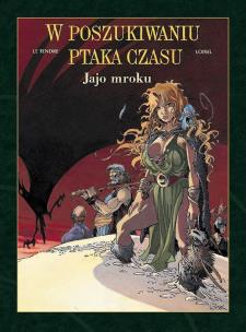 W poszukiwaniu ptaka czasu. T.4 Cykl 2. Autor: Serge Le Tendre i Regis Loisel, Birek Wojciech. Multiszop.pl Okładka książki W poszukiwaniu ptaka czasu. T.4 Cykl 2