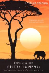 W pustyni i w puszczy. Autor: Henryk Sienkiewicz. Multiszop.pl Okładka książki W pustyni i w puszczy
