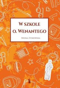 Okładka książki W szkole o. Wenantego