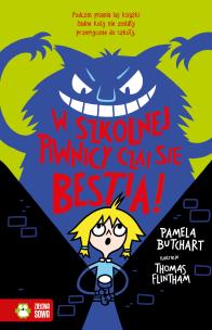 W szkolnej piwnicy czai się bestia! Szkolne szaleństwa. Autor: Pamela Butchart. Multiszop.pl Okładka książki W szkolnej piwnicy czai się bestia! Szkolne szaleństwa