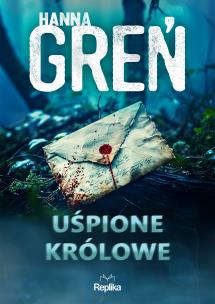 W trójkącie beskidzkim T.1 Uśpione królowe. Autor: Hanna Greń. Multiszop.pl Okładka książki W trójkącie beskidzkim T.1 Uśpione królowe
