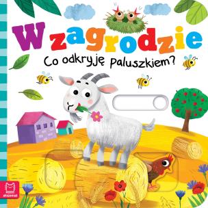 Okładka książki W zagrodzie. Co odkryję paluszkiem?