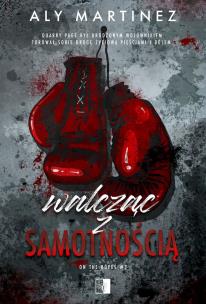 Walcząc z samotnością. Autor: Martinez Aly. Multiszop.pl Okładka książki Walcząc z samotnością