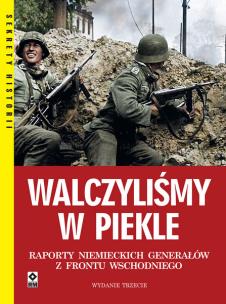 Walczyliśmy w piekle. Autor: Tsouras Peter. Multiszop.pl Okładka książki Walczyliśmy w piekle