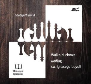 Okładka książki Walka duchowa według św. Ignacego Loyoli /audiobook