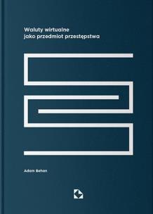 Okładka książki Waluty wirtualne jako przedmiot przestępstwa