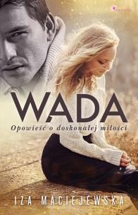 Wanda Opowieść o doskonałej miłości. Autor: Iza Maciejewska. Multiszop.pl Okładka książki Wanda Opowieść o doskonałej miłości