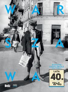 Warszawa lata 40. Foto retro. Autor: Opracowanie zbiorowe. Multiszop.pl Okładka książki Warszawa lata 40. Foto retro