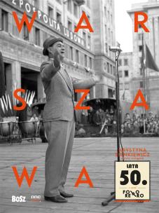 Warszawa lata 50.  Foto retro. Autor: Opracowanie zbiorowe. Multiszop.pl Okładka książki Warszawa lata 50.  Foto retro