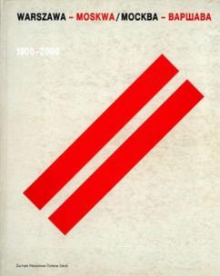 Warszawa - Moskwa. Autor: red. Maria Poprzęcka, Lidia Jowlewa. Multiszop.pl Okładka książki Warszawa - Moskwa