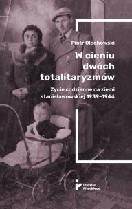 Okładka książki Wcieniu dwóch totalitaryzmów. Życie codzienne...