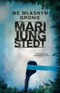 We własnym gronie. Autor: Jungstedt Mari, Ewa J. Wojaczek. Multiszop.pl Okładka książki We własnym gronie