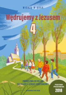 Wędrujemy z Jezusem Podręcznik dla klasy 4 szkoły podstawowej Wierzę w Boga. Autor: Bałoniak Aleksandra, Kamilla Frejusz, Mateusz Janyga- SJ. Multiszop.pl Okładka książki Wędrujemy z Jezusem Podręcznik dla klasy 4 szkoły podstawowej Wierzę w Boga
