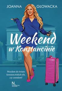 Weekend w Konstancinie. Autor: Głowacka Joanna. Multiszop.pl Okładka książki Weekend w Konstancinie