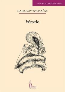 Wesele. Lektura z opracowaniem. Autor: Stanisław Wyspiański. Multiszop.pl Okładka książki Wesele. Lektura z opracowaniem