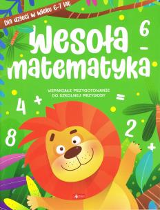 Okładka książki Wesoła matematyka dla dzieci w wieku 6-7 lat