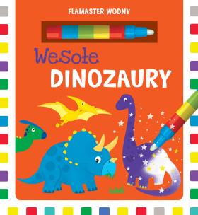 Wesołe dinozaury. Flamaster wodny. Autor: Joanna Liszewska. Multiszop.pl Okładka książki Wesołe dinozaury. Flamaster wodny