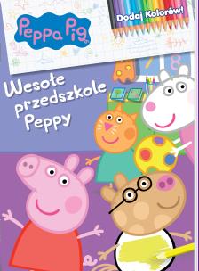 Wesołe przedszkole Peppy. Świnka Peppa. Dodaj kolorów. Autor: Opracowanie zbiorowe. Multiszop.pl Okładka książki Wesołe przedszkole Peppy. Świnka Peppa. Dodaj kolorów