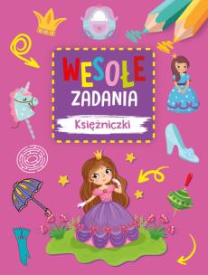 Wesołe zadania. Księżniczki. Autor: Monika Kalinowska. Multiszop.pl Okładka książki Wesołe zadania. Księżniczki