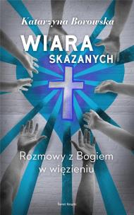 Okładka książki Wiara skazanych