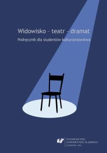Widowisko - teatr - dramat. Autor: red. Ewa Wąchocka. Multiszop.pl Okładka książki Widowisko - teatr - dramat