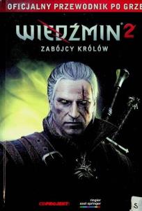 Okładka książki Wiedźmin 2: Zabójcy Królów Przewodnik po grze