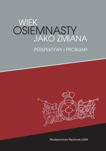 Opakowanie Wiek osiemnasty jako zmiana Perspektywy i problemy