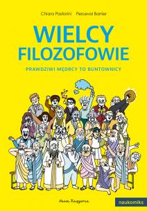 Okładka książki Wielcy filozofowie. Prawdziwi mędrcy to buntownicy