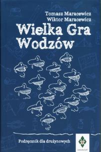 Okładka książki Wielka gra wodzów Podręcznik dla drużynowych
