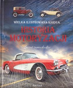 Okładka książki Wielka ilustrowana księga. Historia motoryzacji