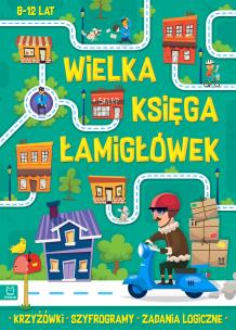 Okładka książki Wielka księga łamigłówek. Krzyżówki, szyfrogramy, zadania logiczne. 8-12 lat. Zielona