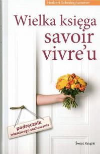 Okładka książki Wielka księga savoir vivre'u TW w.2013