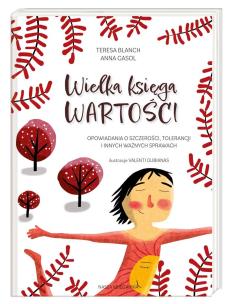 Wielka księga wartości. Autor: Teresa Blanch, Anna Gasol. Multiszop.pl Okładka książki Wielka księga wartości
