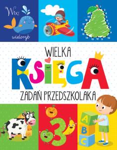 Okładka książki Wielka księga zadań przedszkolaka
