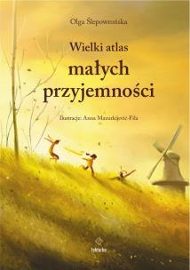 Okładka książki Wielki atlas małych przyjemności
