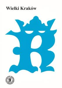 Wielki Kraków. Autor:   Praca zbiorowa. Multiszop.pl Okładka książki Wielki Kraków
