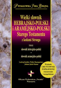 Okładka książki Wielki słownik hebrajsko-polski i aramejsko-polski Starego Testamentu z kodami Stronga. Tomy 1-2