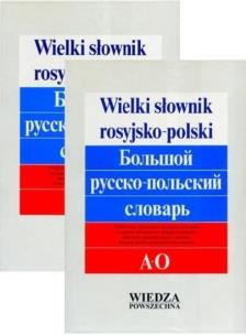 Wielki słownik rosyjsko-polski T.1 A-O, T.2 P-Ja. Autor:   Praca zbiorowa. Multiszop.pl Okładka książki Wielki słownik rosyjsko-polski T.1 A-O, T.2 P-Ja