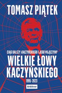 Wielkie łowy Kaczyńskiego. Autor: Tomasz Piątek. Multiszop.pl Okładka książki Wielkie łowy Kaczyńskiego