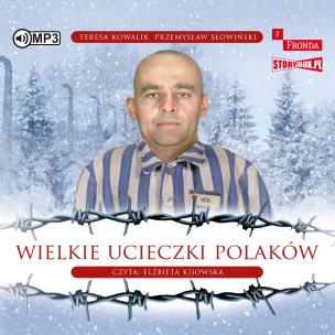 Okładka książki Wielkie ucieczki Polaków - Audiobook