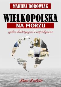 Okładka książki Wielkopolska na morzu