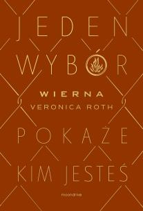 Wierna. Autor: Roth Veronica, Marta Czub. Multiszop.pl Okładka książki Wierna