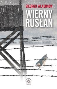 Okładka książki Wierny Rusłan (wyd. 2021) - uszkodzone