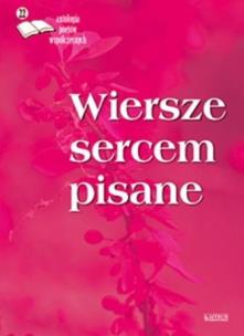 Wiersze sercem pisane 22. Autor:   Praca zbiorowa. Multiszop.pl Okładka książki Wiersze sercem pisane 22