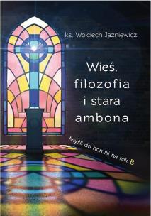 Wieś, filozofia i stara ambona. Autor: Wojciech Jaźniewicz. Multiszop.pl Okładka książki Wieś, filozofia i stara ambona