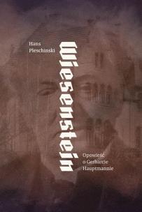 Okładka książki Wiesenstein. Opowieść o Gerharcie Hauptmanie