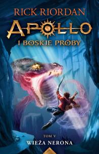 Wieża Nerona. Apollo i boskie próby. Tom 5 wyd. 2024. Autor: Rick Riordan. Multiszop.pl Okładka książki Wieża Nerona. Apollo i boskie próby. Tom 5 wyd. 2024